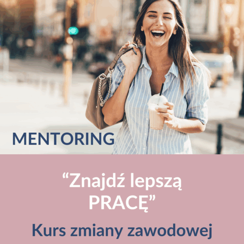 Znajdź lepszą pracę - MENTORING