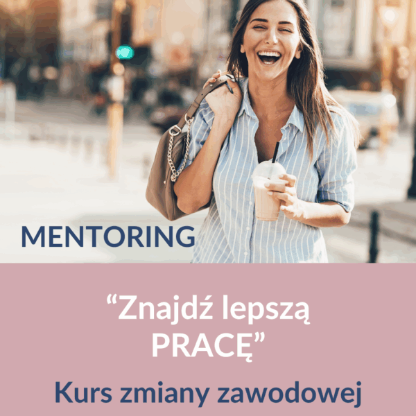 Znajdź lepszą pracę - MENTORING